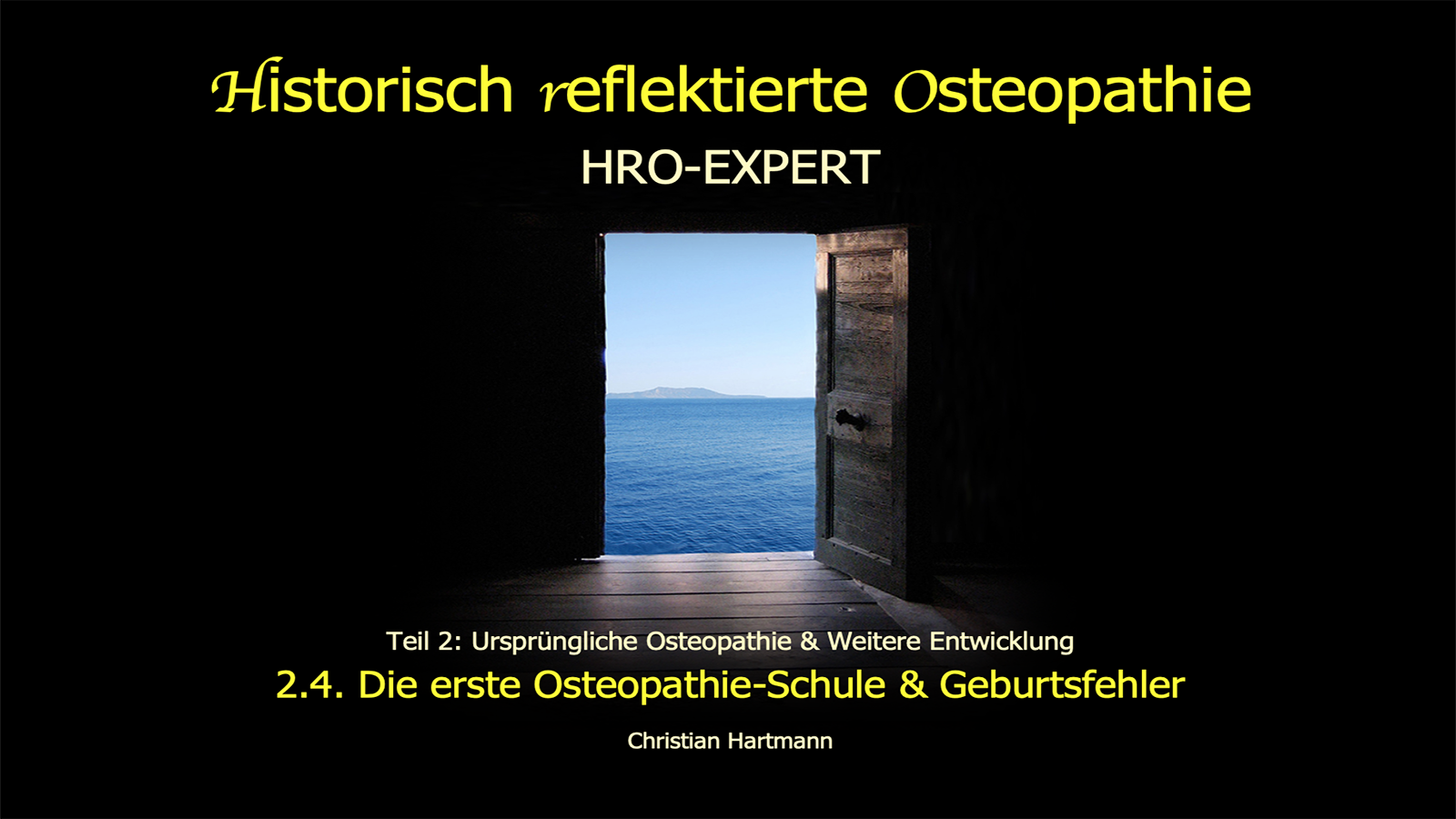 HRO-EXPERT: 2.4. Die erste Osteopathie-Schule & Geburtsfehler