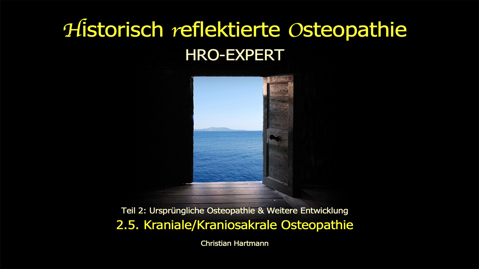 HRO-EXPERT: 2.5. Kraniale/Kraniosakrale Osteopathie